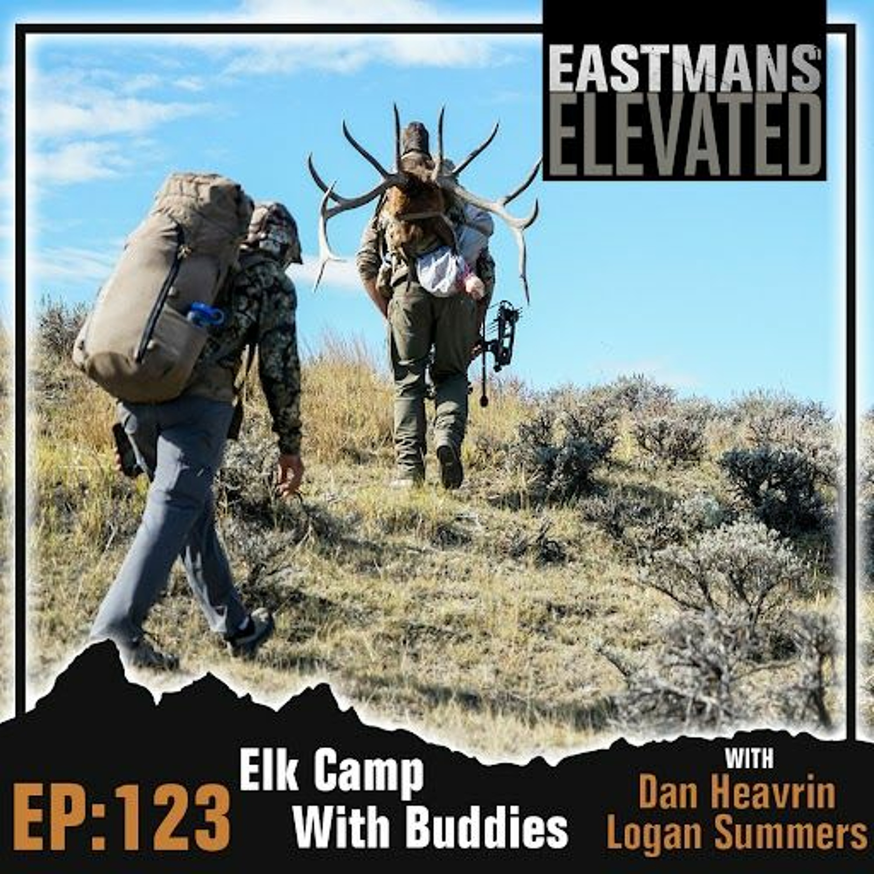 Episode 123:  Elk camp with buddies Dan Heavrin and Logan Summers