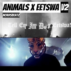 Eetswa X Animals V2