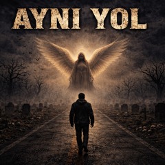 AYNI YOL @zibe