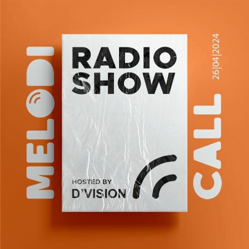 D'Vision Presents Melodicall Session @ Polish Radio London 26.04.2024