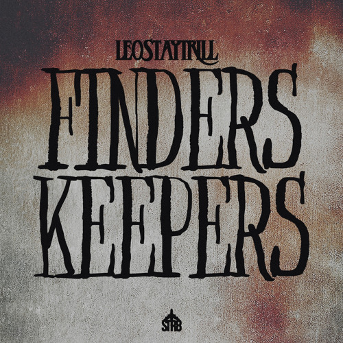 Stream Finders Keepers by LeoStayTrill | Listen online for free on