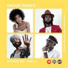 SAFARI RADIO EPISODE #50 PART 2