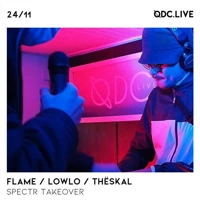 Soundcloud podcast image for Spectr Takeover w/ Flame / Lowlo / Thëskal 