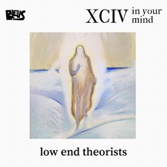 XCIV - low end theorists (gary hunter)