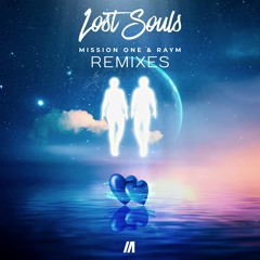 Mission One - Lost Souls (feat. Raym)(PixelGrowlz Remix)