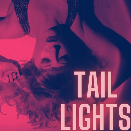 Stream Tail Lights by HAYLEY LYNN Listen online for free on SoundCloud