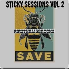Sticky Sessions Vol 2 feat. FirstnameBrooks