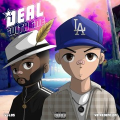 SSlos x YB Redencion -" Deal With Me"