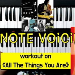 藉由《All The Things You Are》學習簡單卻正確的Jazz 3-Note Voicing，建立和絃移動的概念與聽見和聲