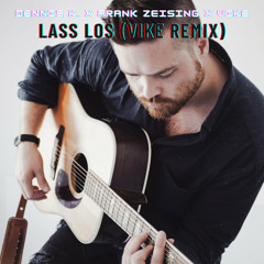 Lass los (ViKE Remix Extended)