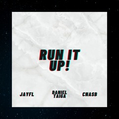 RUN IT UP! (feat. JAYFL & CNASB prod. BeatItAT)