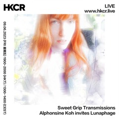 Sweet Grip Transmissions: Alphonsine Koh invites Lunaphage - 09/06/2023