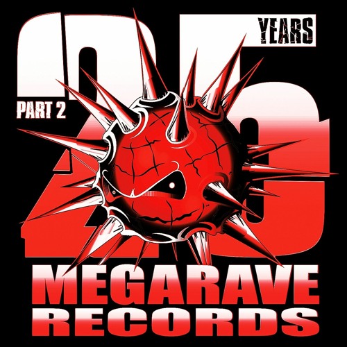 25 Years Of Megarave Records - Part 2 - The Digital HardCorE Age