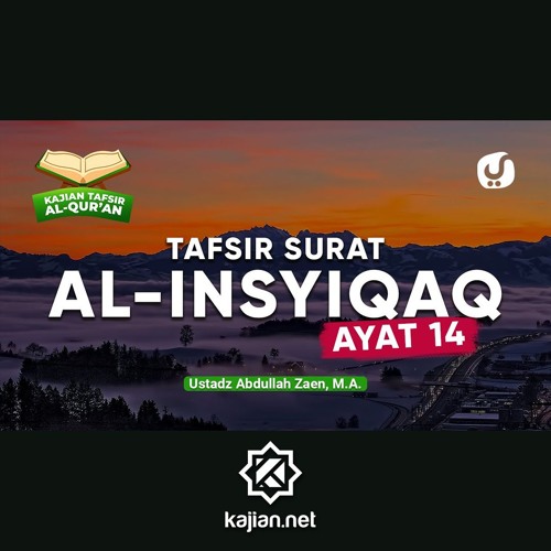 Stream Kajian Tafsir Al Quran Tafsir Surat Al Insyiqoq Ayat