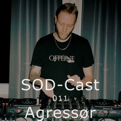 SOD-Cast - 011 - Agressør [WDKB / Berlin]