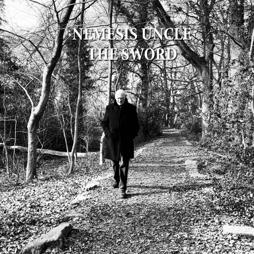 The Sword ~ Nemesis Uncle