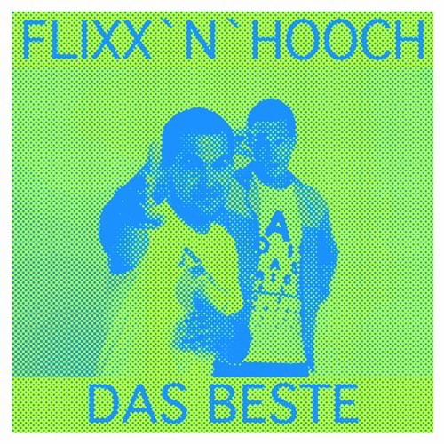 Flixx´n´Hooch - Hände Gehen Hoch