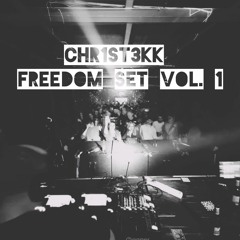 CHR1ST3KK FREEDOM SET VOL. 1 [HARDTEKK]