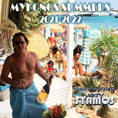 Mykonos Summers 2021/22 - Arty Stamos