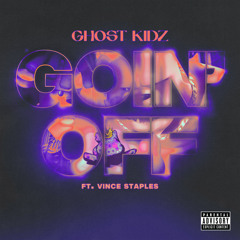 Goin Off (feat. Vince Staples)