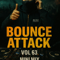 Bounce Attack Vol 63 mini mix 2