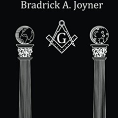 [Access] KINDLE 📋 The Masonic Initiate: A Guide to Light by  Bradrick Joyner &  W. M