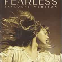 Get PDF 📔 Taylor Swift - Fearless (Taylor's Version) Piano/Vocal/Guitar Songbook by