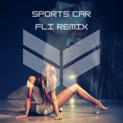 Sports Car – Tate McRae (FLI Remix)