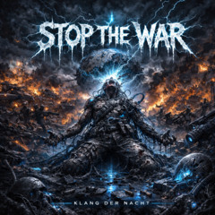Klang der Nacht - Stop The War (Free DL)