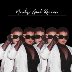 Turk's Nasty Girl Remix