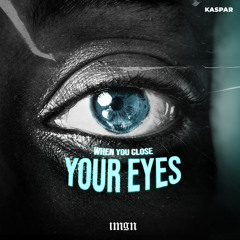 When You Close Your Eyes