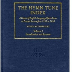 VIEW [PDF EBOOK EPUB KINDLE] The Hymn Tune Index: A Census of English-Language Hymn Tunes in Printed