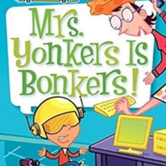 [Download] KINDLE 📖 My Weird School #18: Mrs. Yonkers Is Bonkers! (My Weird School D