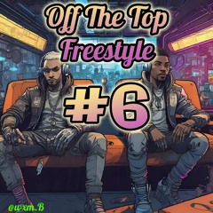 Off The Top - #6 (Prod. @gxrabeats)