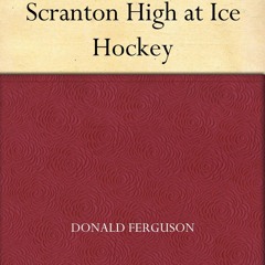 ❤ PDF Read Online ❤ The Chums of Scranton High at Ice Hockey full