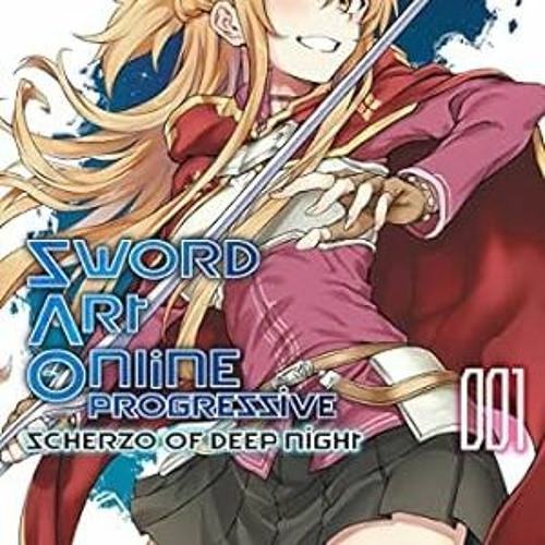 🍕[DOWNLOAD] EPUB Sword Art Online Progressive Scherzo of Deep Night Vol. 1 (manga) (Swo 🍕