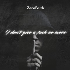 I don't give a fuck no more