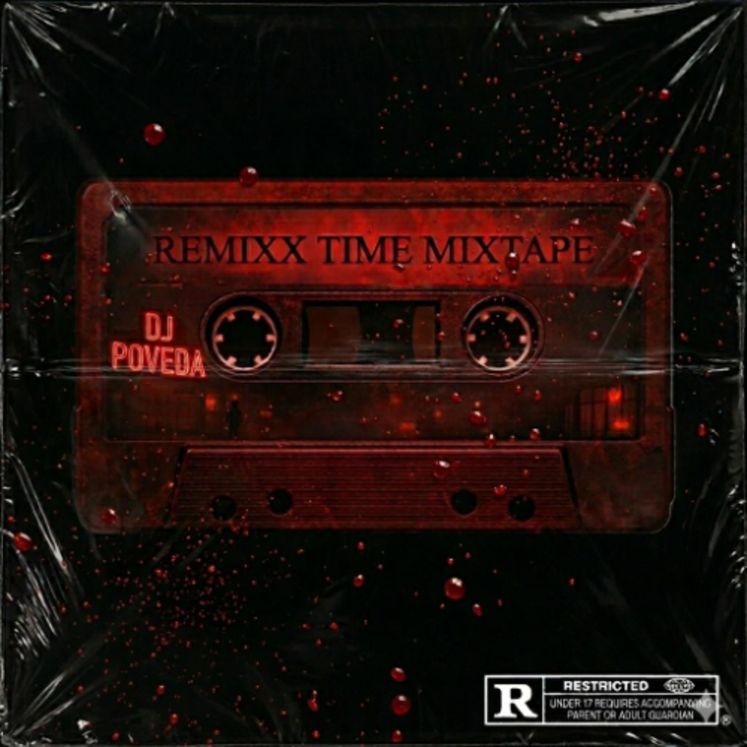 Stream Remixx Time Mixtape ✘ Dj Poveda by Dj Poveda | Listen