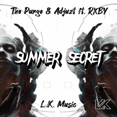The Purge & Adjuzt ft. RXBY - Summer Secrets [L.K. Music Remix]