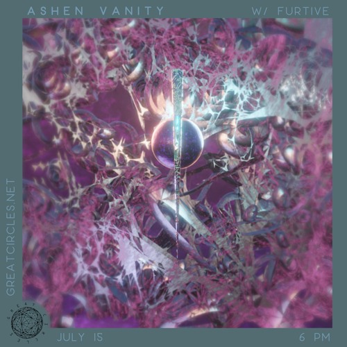 Ashen Vanity w/ Furtive - 15Jul2024