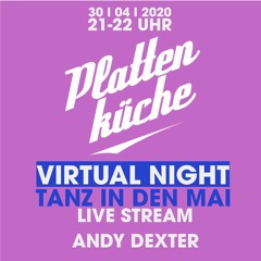 Virtual Night 30.04.2020 TANZ IN DEN MAI (Live Stream)