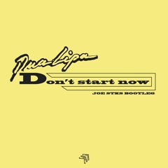 Dua Lipa - Dont Start Now (Joe Stks Remix)