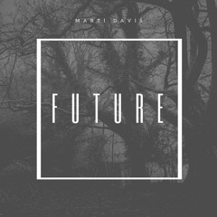 Marti Davis - Future