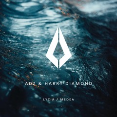 ADZ & Harry Diamond - Lycia (Original Mix)