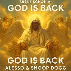 God Is Back (feat. Alesso & Snoop Dogg)