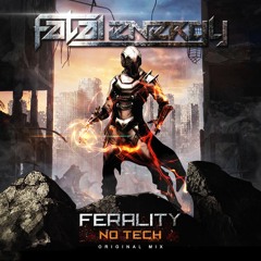 Ferality - No Tech (Original Mix)
