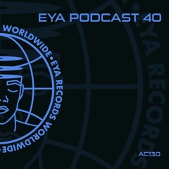 EYA PODCAST 40 - AC130