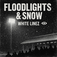 Floodlights and Snow