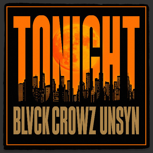 Blvck Crowz & UNSYN - Tonight
