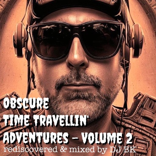 Obscure Time Travellin' Adventures - Volume 2